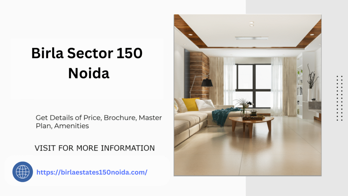 Birla Sector 150 Noida