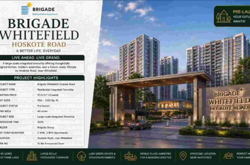 Is Brigade Whitefield Hoskote Road Good for Investment? 4 Brigade Whitefield Hoskote Road