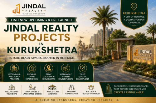 Everything You Need to Know About Jindal Realty Projects Kurukshetra 4 Jindal Realty Kurukshetra